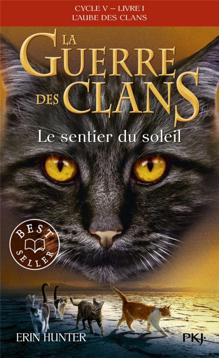 LA GUERRE DES CLANS - CYCLE 5  -  L'AUBE DES CLANS TOME 1 : LE SENTIER DU SOLEIL - HUNTER ERIN - POCKET