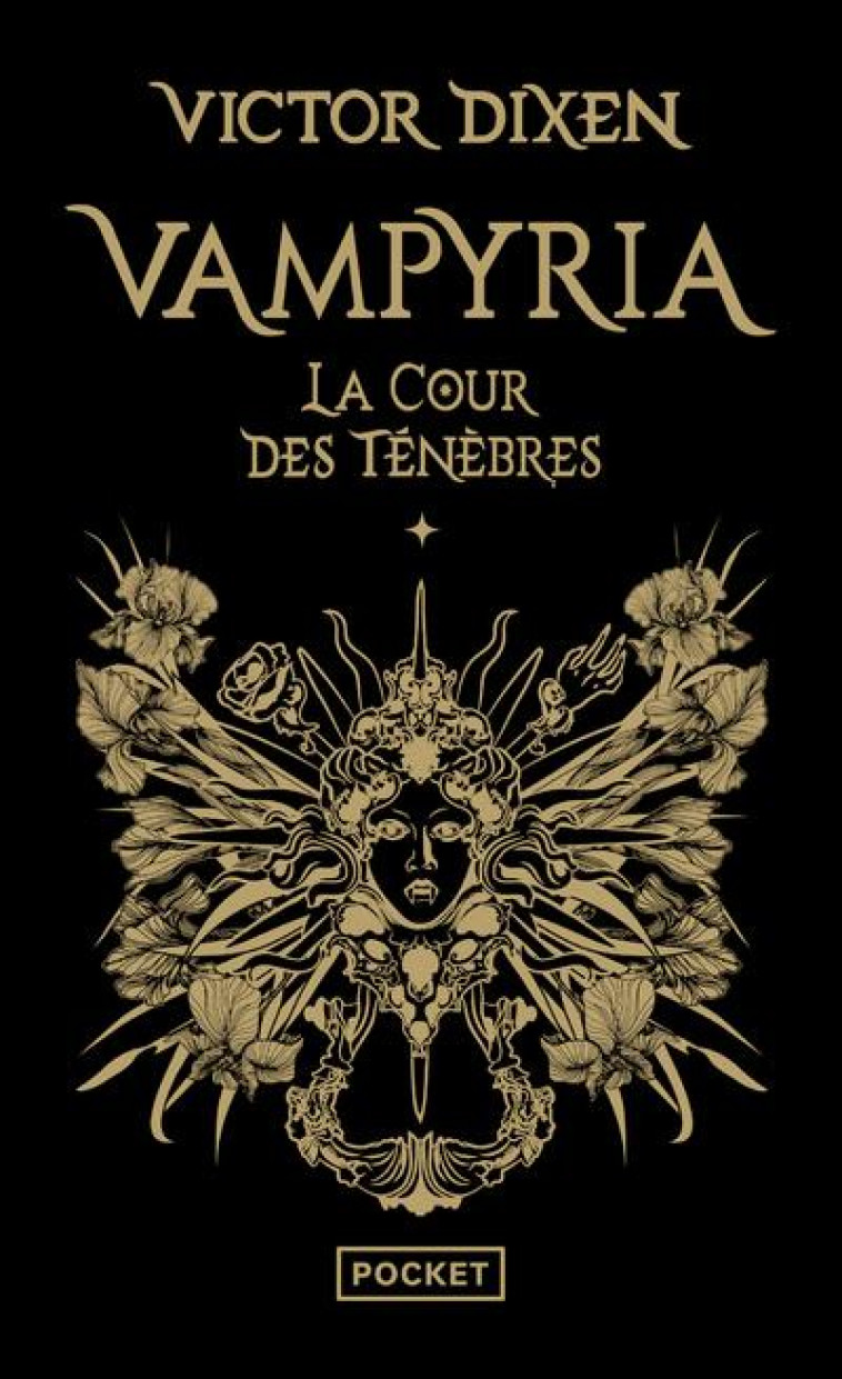 VAMPYRIA TOME 1 : LA COUR DES TENEBRES - DIXEN VICTOR - POCKET