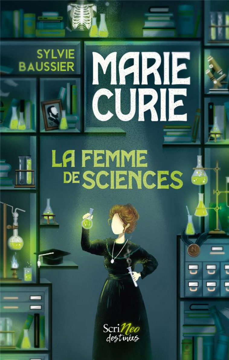 MARIE CURIE : LA FEMME DE SCIENCES - BAUSSIER SYLVIE - SCRINEO