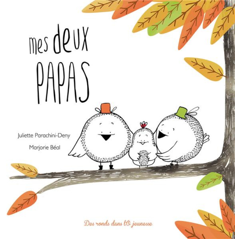 MES DEUX PAPAS - PARACHINI-DENY-J+BEA - Des ronds dans l'O