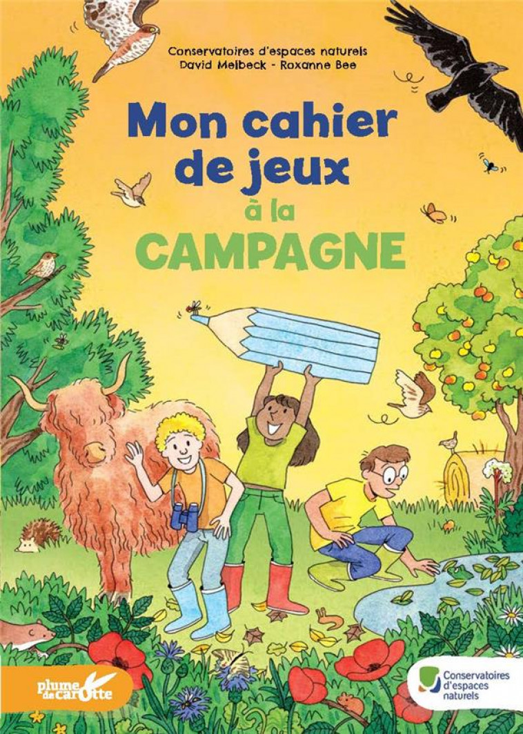 MON CAHIER DE JEUX A LA CAMPAGNE - MELBECK/BEE - PLUME CAROTTE