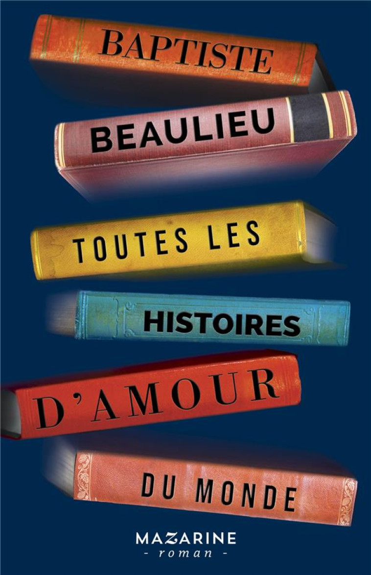 TOUTES LES HISTOIRES D'AMOUR DU MONDE - BEAULIEU BAPTISTE - L'HARMATTAN