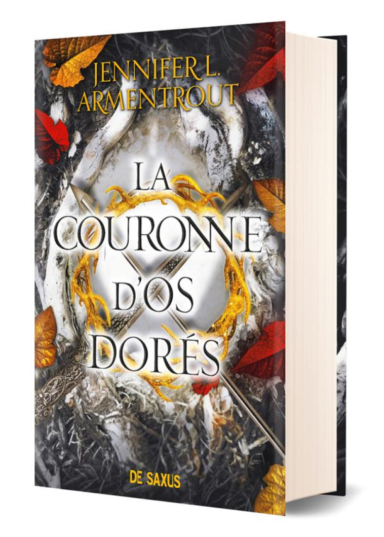 LE SANG ET LA CENDRE TOME 3 : LA COURONNE D'OS DORES - ARMENTROUT J L. - DE SAXUS