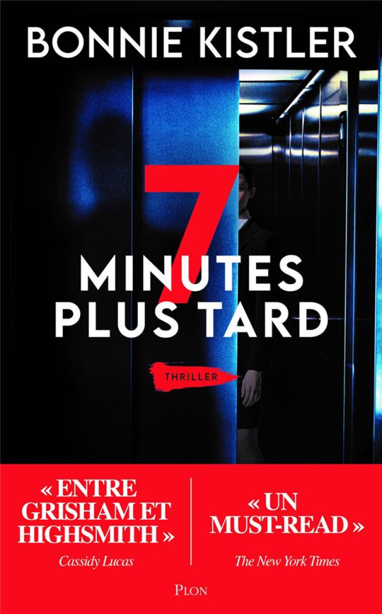 7 MINUTES PLUS TARD - KISTLER, BONNIE - PLON