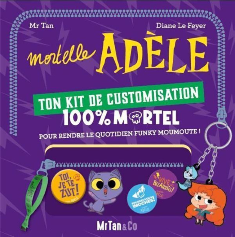 MORTELLE ADELE : KIT DE CUSTOMISATION - MR TAN/LE FEYER - NC