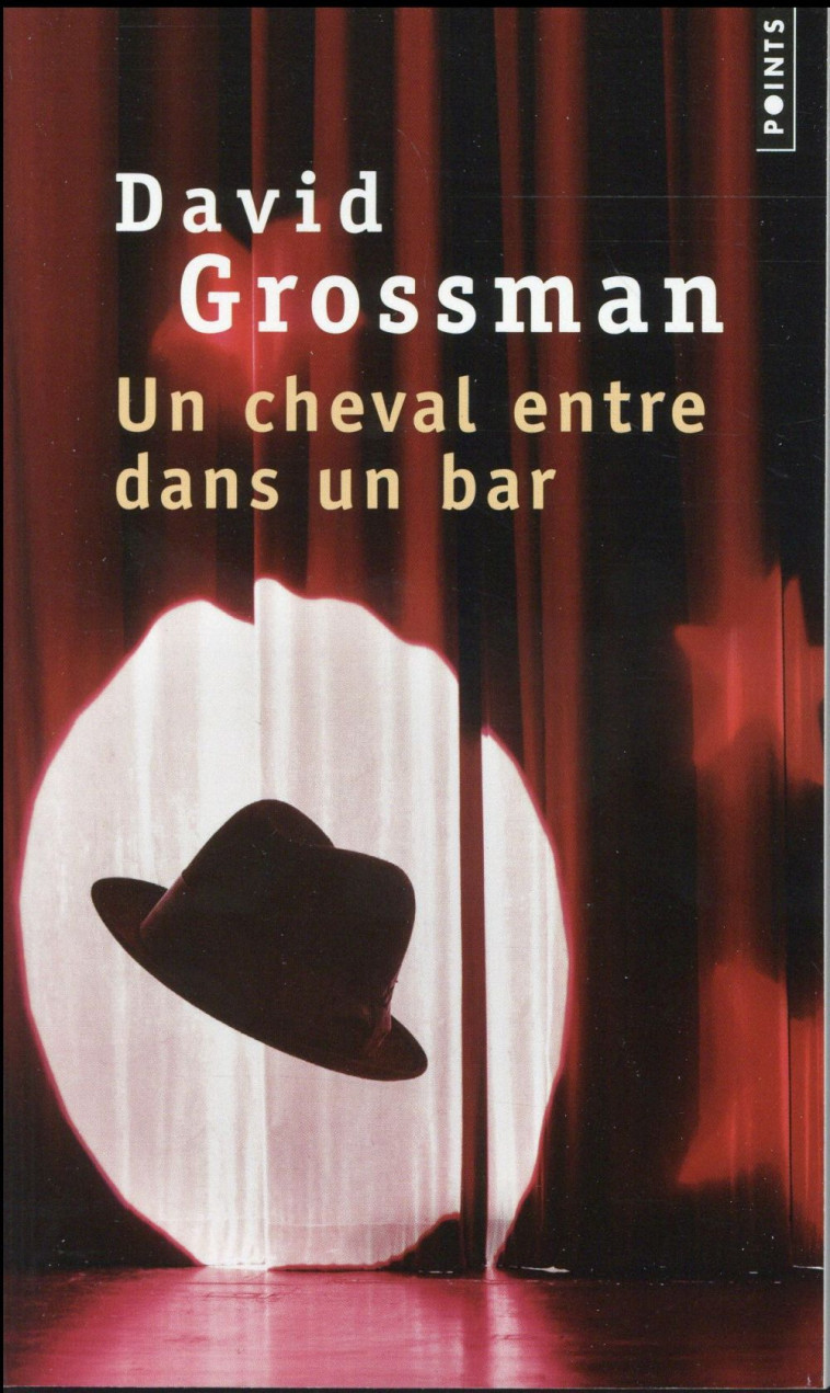 UN CHEVAL ENTRE DANS UN BAR - GROSSMAN DAVID - Points