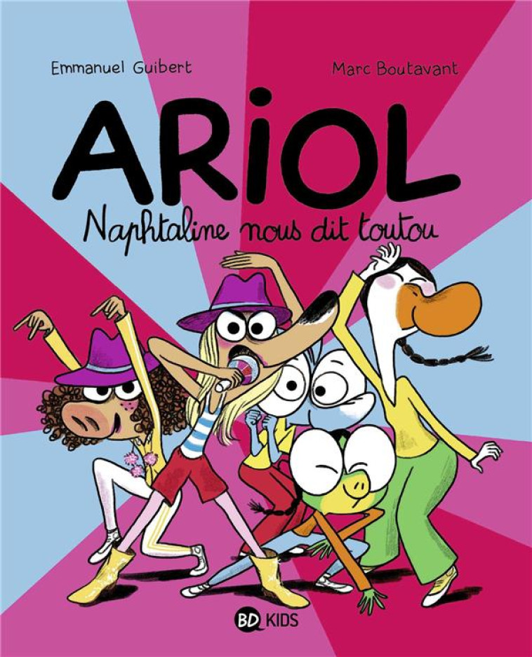 ARIOL TOME 16 : NAPHTALINE NOUS DIT TOUTOU - BOUTAVANT/GUIBERT - BAYARD JEUNESSE