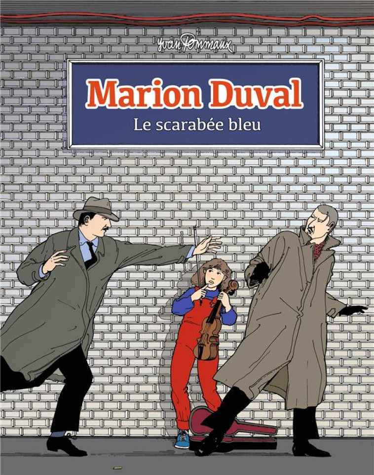 MARION DUVAL TOME 1 : MARION DUVAL ET LE SCARABEE BLEU - POMMAUX - BAYARD JEUNESSE