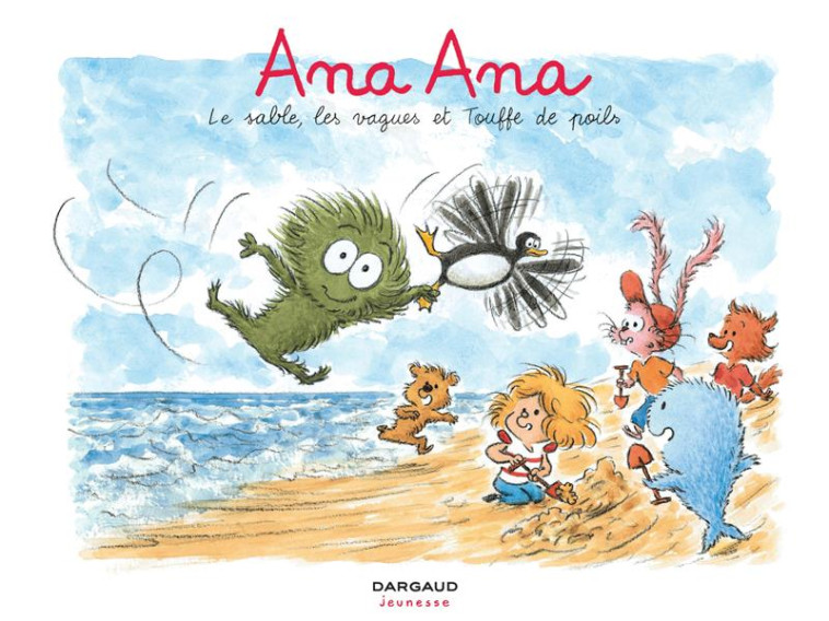 ANA ANA TOME 23 : LE SABLE, LES VAGUES ET TOUFFE DE POILS - DORMAL ALEXIS - DARGAUD