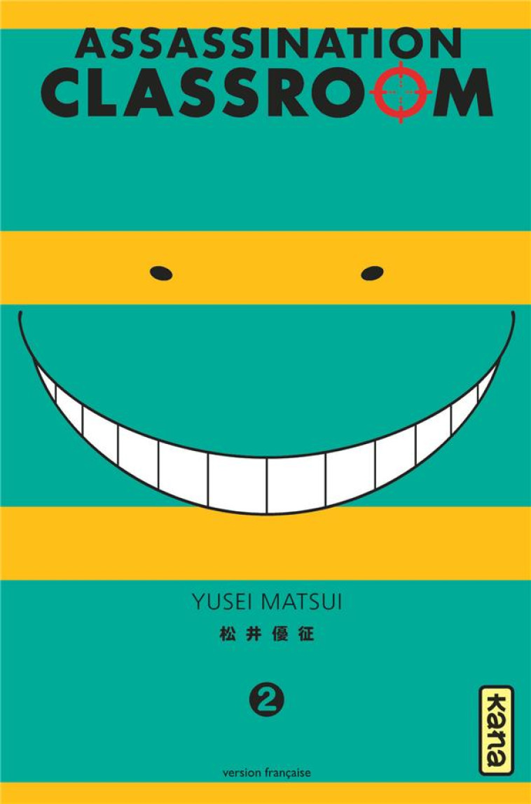 ASSASSINATION CLASSROOM TOME 2 - YUSEI MATSUI - Kana