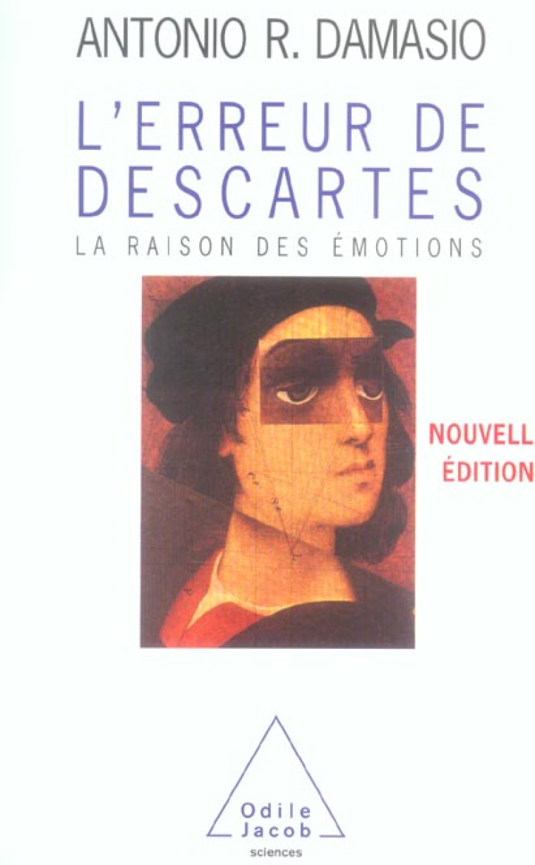 L'ERREUR DE DESCARTES  -  LA RAISON DES EMOTIONS - DAMASIO, ANTONIO R. - JACOB