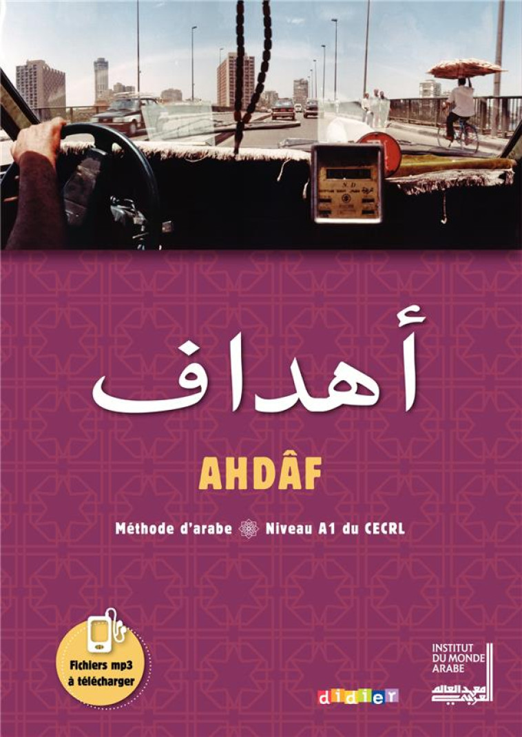 AHDAF ARABE A1 - LIVRE + CAHIER - Guglielmi-Foda Frédérique - Didier