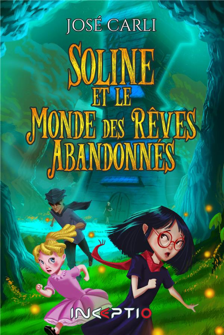 SOLINE ET LE MONDE DES REVES ABANDONNES - CARLI JOSE - DU LUMIGNON