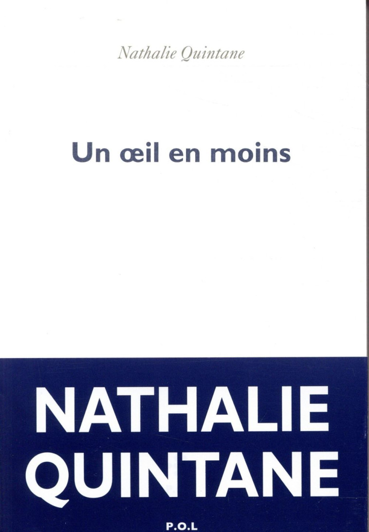 UN OEIL EN MOINS - QUINTANE NATHALIE - POL