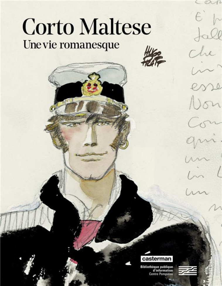 CORTO MALTESE : VIE ROMANESQUE : CATALOGUE EXPOSITION BPI / CENTRE POMPIDOU - ZANOTTI/PRATT - CASTERMAN