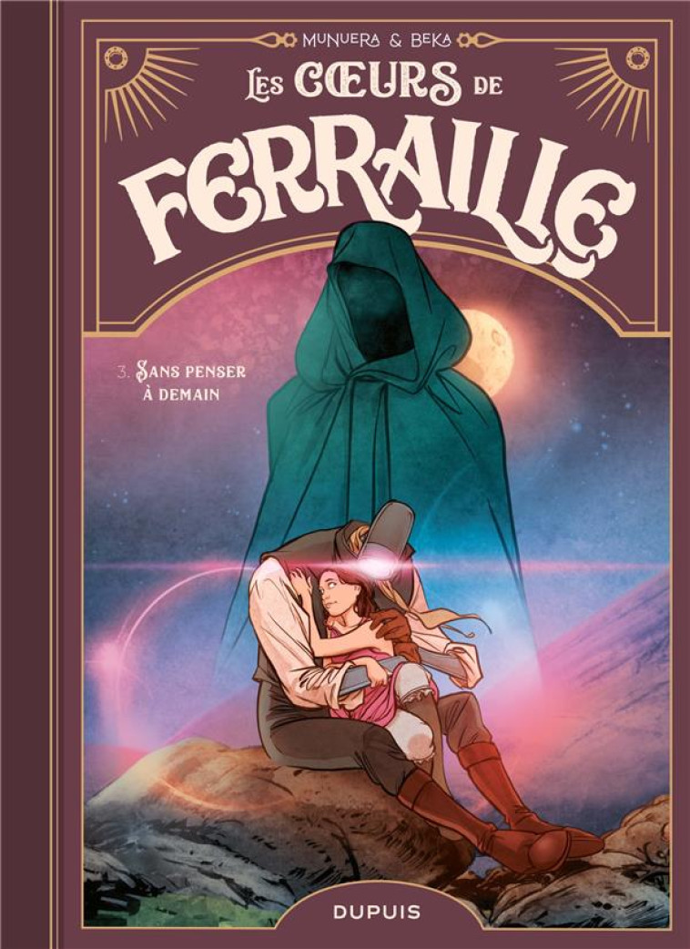 LES COEURS DE FERRAILLE TOME 3 : SANS PENSER A DEMAIN - BEKA - DUPUIS