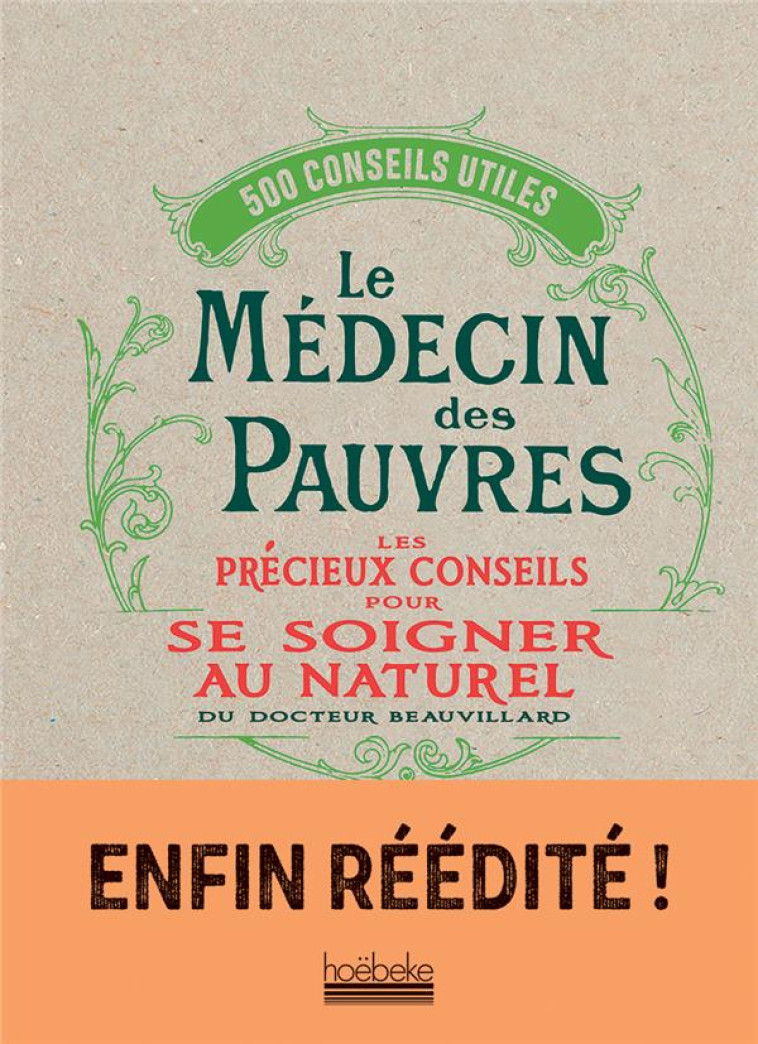 LE MEDECIN DES PAUVRES  -  2000 RECETTES UTILES - BEAUVILLARD D H A. - HOEBEKE