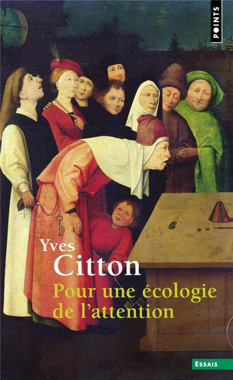 POUR UNE ECOLOGIE DE L'ATTENTION -  CITTON, YVES  - POINTS