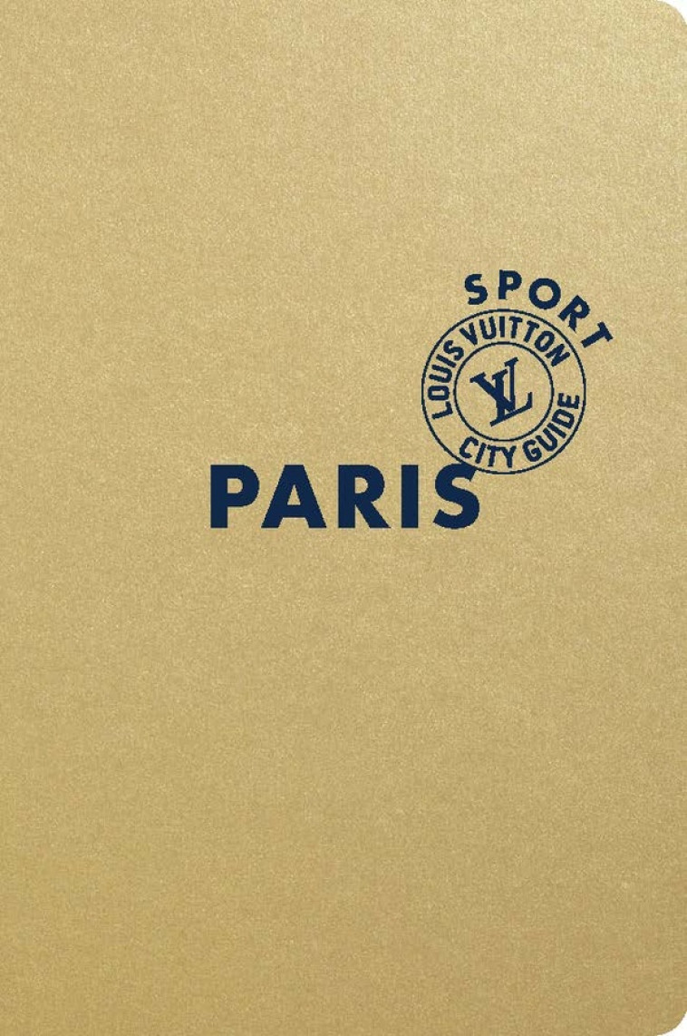 CITY GUIDE PARIS SPORT 2024 (FRANCAIS) - COLLECTIF/WALKER - LOUIS VUITTON