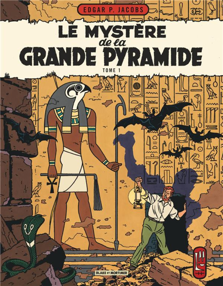 BLAKE ET MORTIMER TOME 4 : LE MYSTERE DE LA GRANDE PYRAMIDE T.1 - Jacobs Edgar Pierre - Blake et Mortimer