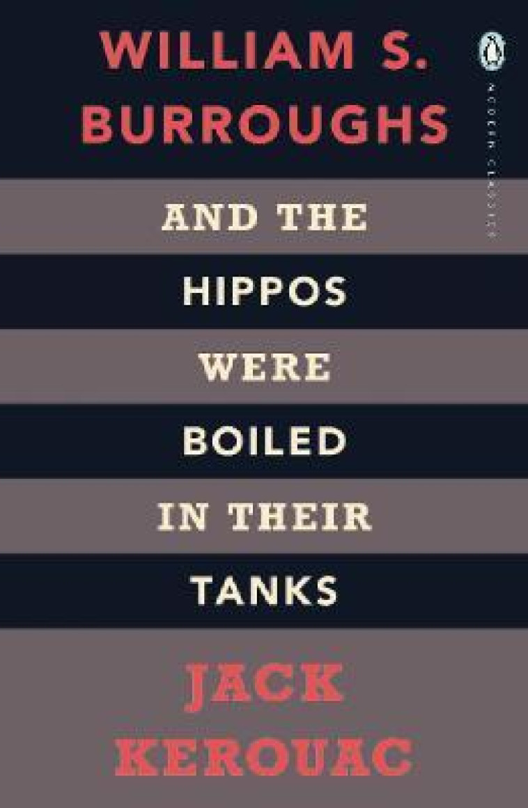 AND THE HIPPOS WERE BOILED IN THEIR TANKS - KEROUAC  JACK - PENGUIN UK