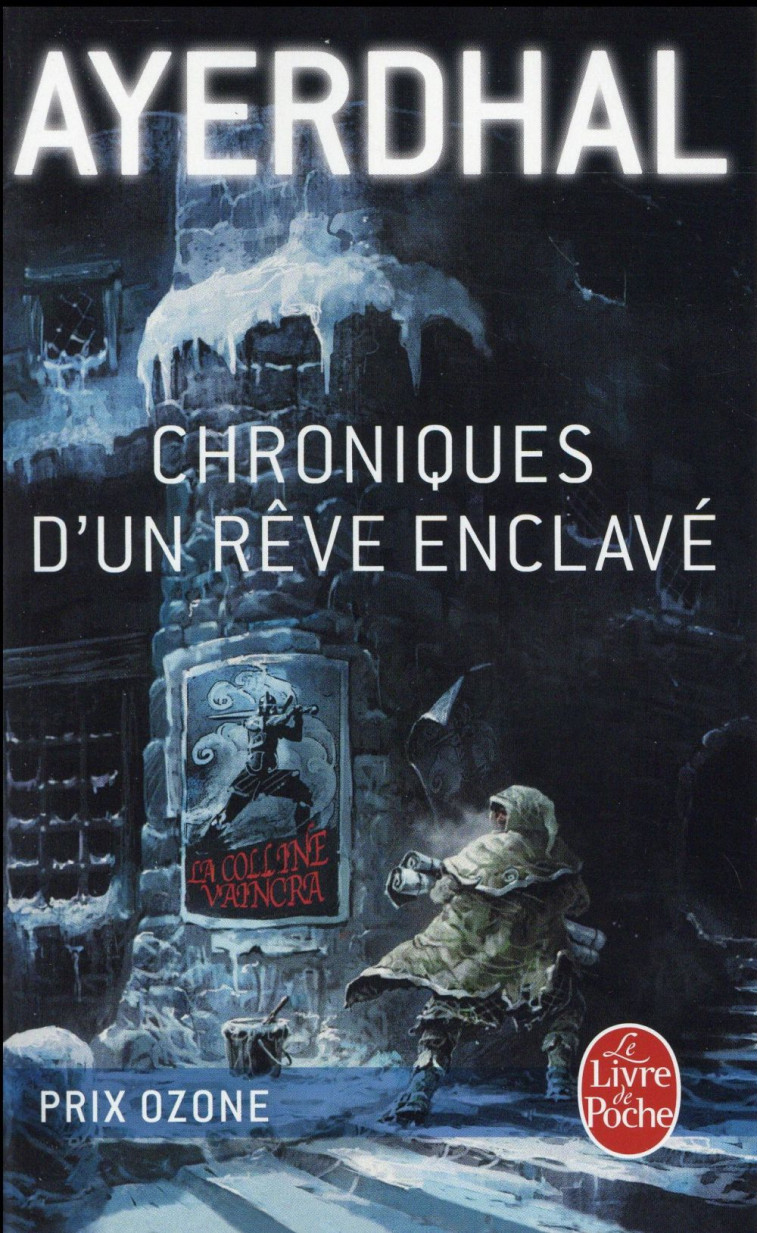 PARLEUR OU LES CHRONIQUES D'UN REVE ENCLAVE - AYERDHAL - Le Livre de poche