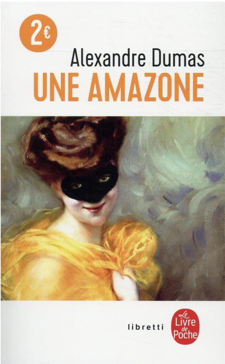 UNE AMAZONE - DUMAS ALEXANDRE - LGF/Livre de Poche