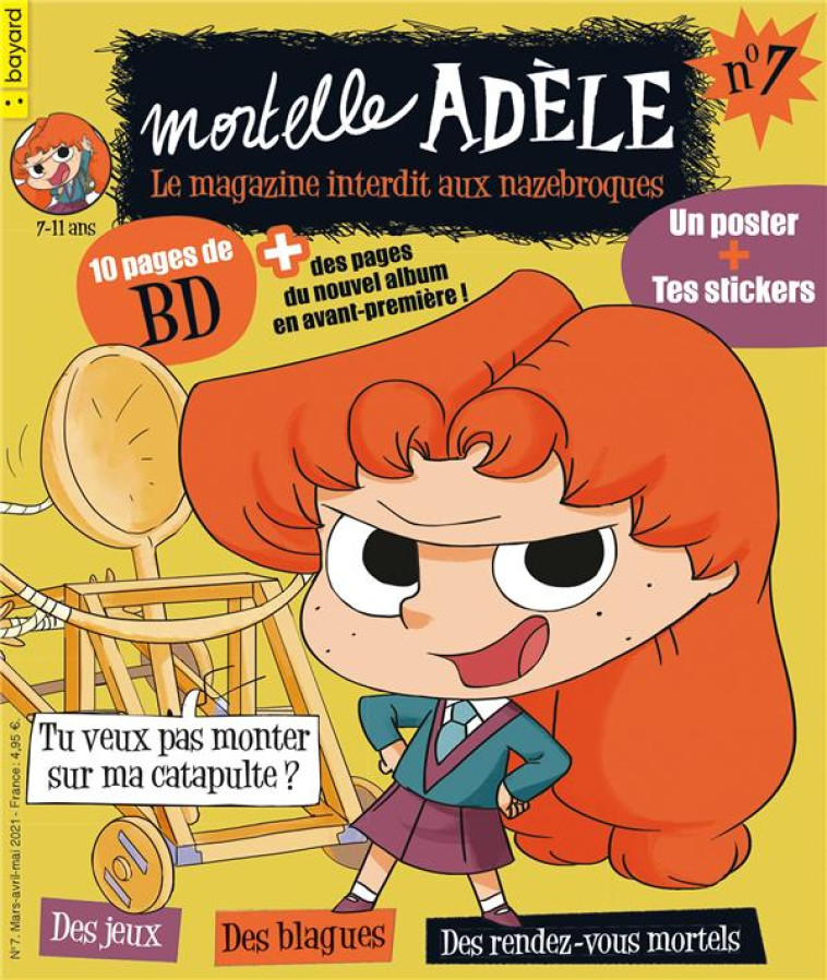 MAGAZINE MORTELLE ADELE N 7 - XXX - BAYARD JEUNESSE