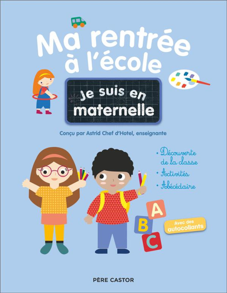 JE SUIS EN MATERNELLE - MA RENTREE A L'ECOLE - CHEF D-HOTEL - FLAMMARION