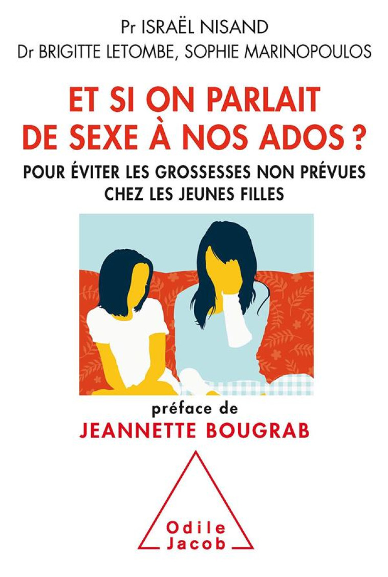 ET SI ON PARLAIT DE SEXE A NOS ADOS ? - POUR EVITER LES GROSSESSES NON PREVUES CHEZ LES JEUNES FILLE - NISAND/LETOMBE - JACOB