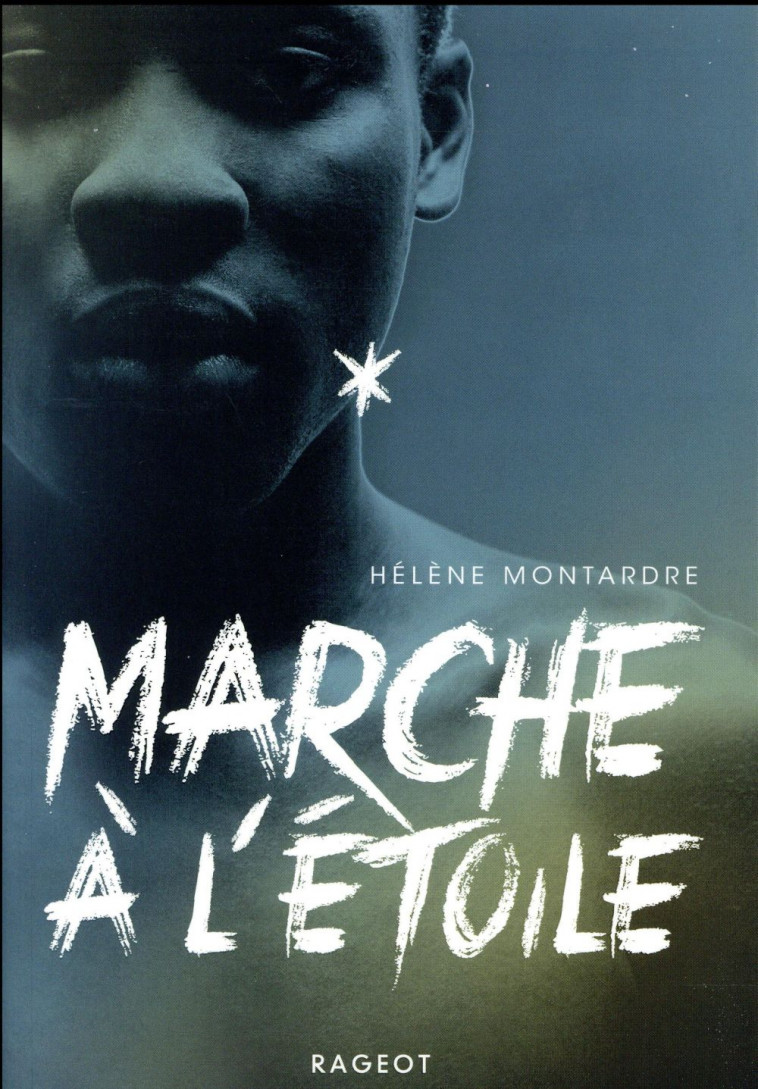 MARCHE A L'ETOILE - MONTARDRE HELENE - Rageot