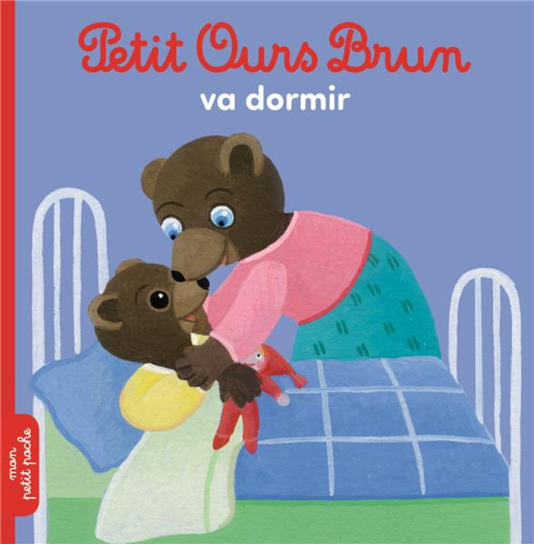 PETIT OURS BRUN VA DORMIR - AUBINAIS MARIE - Bayard Jeunesse