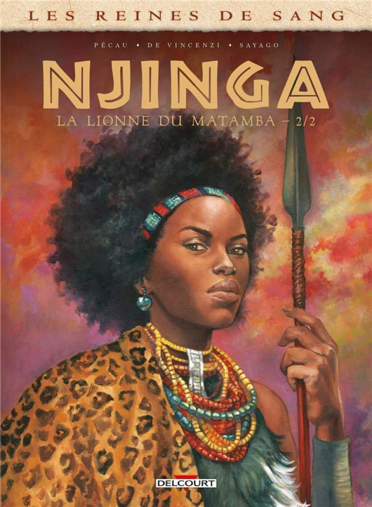 LES REINES DE SANG - NJINGA, LA LIONNE DU MATAMBA T02 - PECAU/DE VINCENZI - DELCOURT