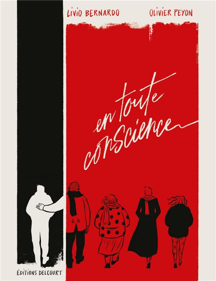 EN TOUTE CONSCIENCE - ONE-SHOT - EN TOUTE CONSCIENCE - PEYON/BERNARDO - DELCOURT