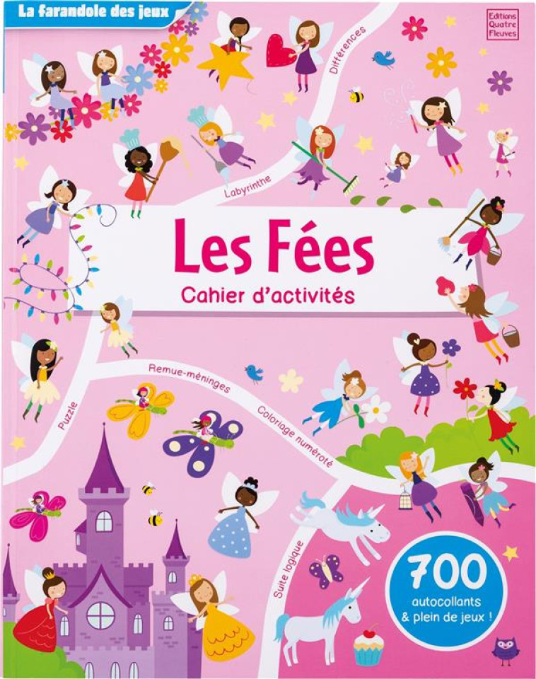 LA FARANDOLE DES JEUX - LES FEES - CAHIER D'ACTIVITES - ELLIS LAUREN - QUATRE FLEUVES