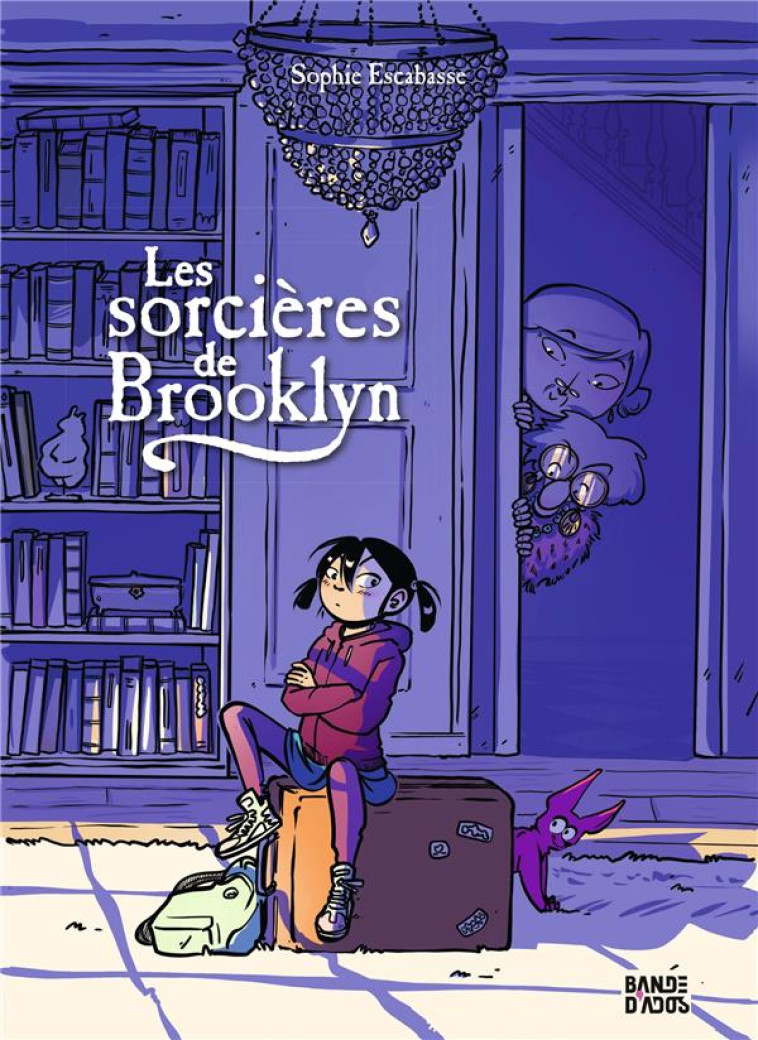 LES SORCIERES DE BROOKLYN, TOME 01 - SOPHIE ESCABASSE - BAYARD JEUNESSE