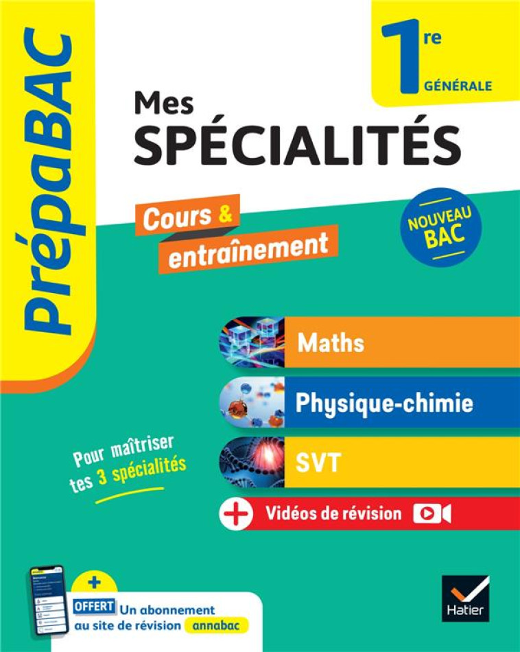 PREPABAC MES SPECIALITES MATHS, PHYSIQUE-CHIMIE, SVT 1RE GENERALE - 2024-2025 - TOUT-EN-UN NOUVEAU P - ABADIE/FORICHON/VAH - HATIER SCOLAIRE