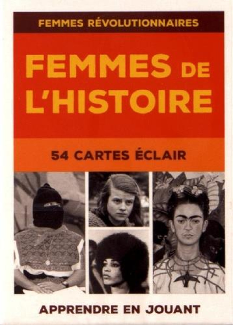 FEMMES DE L'HISTOIRE : 54 CARTES ECLAIR, FEMMES REVOLUTIONNAIRES - COLLECTIF/HADDOCK - DU LUMIGNON