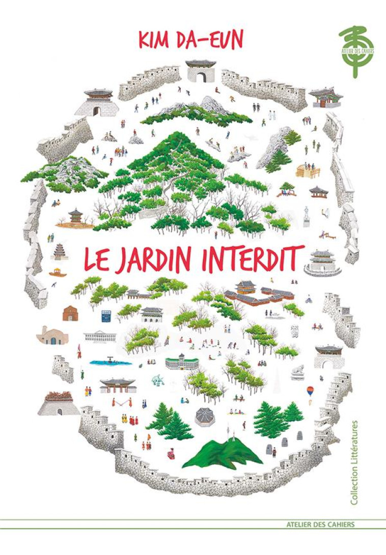 LE JARDIN INTERDIT - KIM DA-EUN - ATELIER CAHIERS