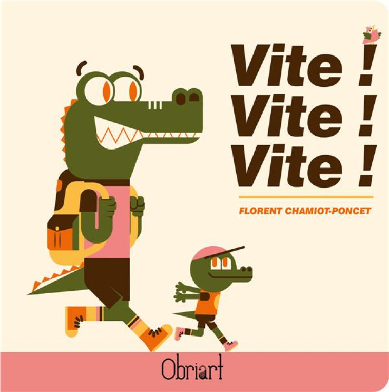 VITE, VITE, VITE - FLORENT CHAMIOT PONC - OBRIART