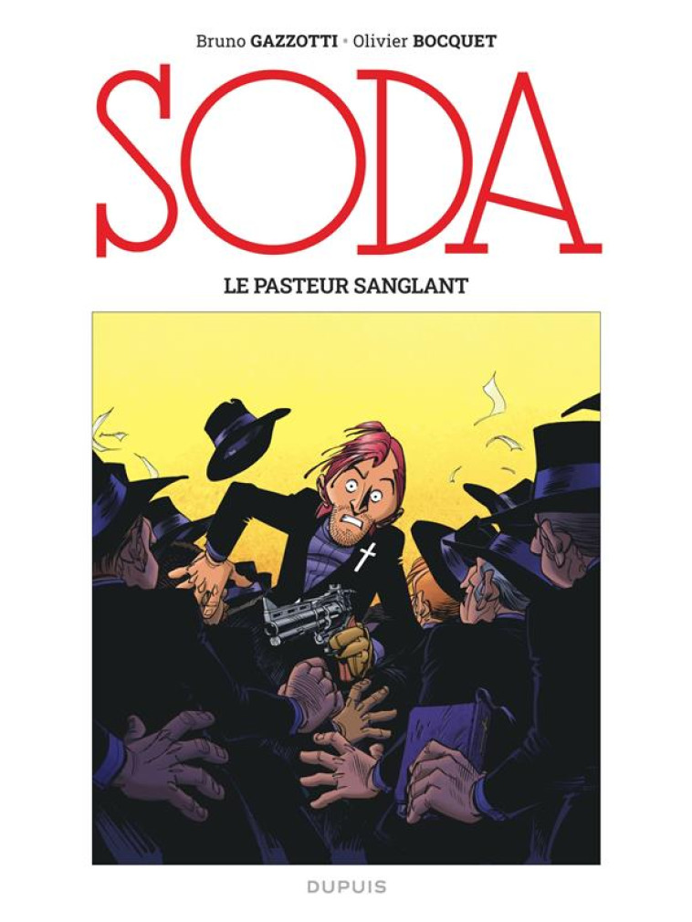 SODA TOME 13 : LE PASTEUR SANGLANT - BOCQUET OLIVIER - DUPUIS