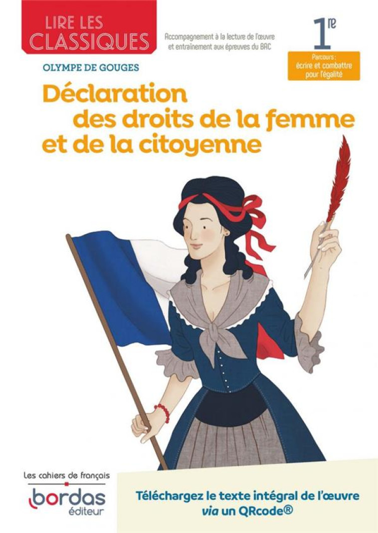 LIRE LES CLASSIQUES : DECLARATION DES DROITS DE LA FEMME ET DE LA CITOYENNE D'OLYMPE DE GOUGES  -  1RE (EDITION 2021) - FAYON SABINE - BORDAS