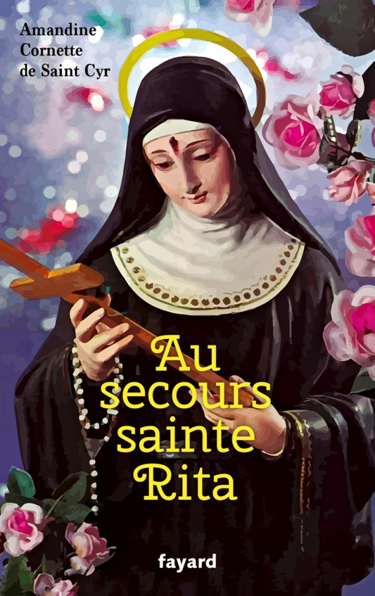 AU SECOURS SAINTE RITA - CORNETTE DE SAINT CY - FAYARD