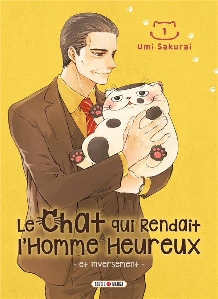 LE CHAT QUI RENDAIT L'HOMME HEUREUX ET INVERSEMENT TOME 1 - SAKURAI, UMI - Soleil Productions