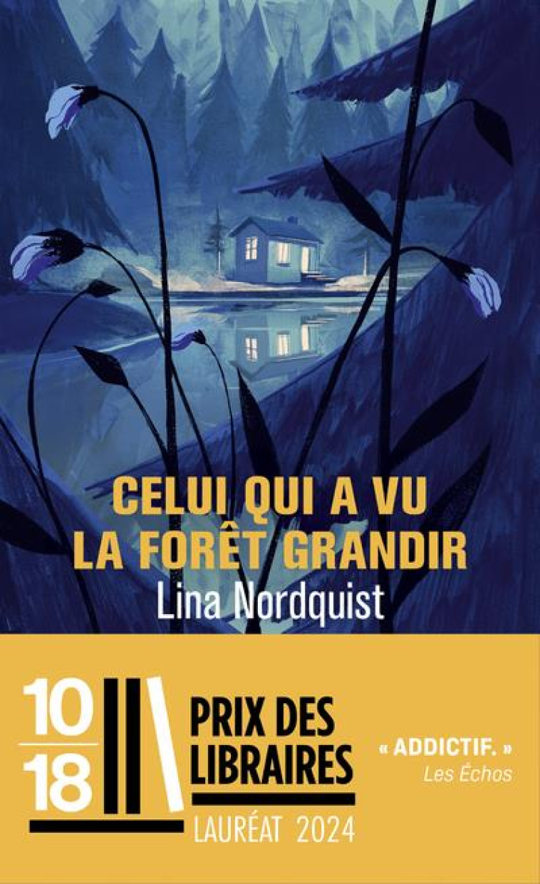 CELUI QUI A VU LA FORET GRANDIR - NORDQUIST LINA - 10 X 18