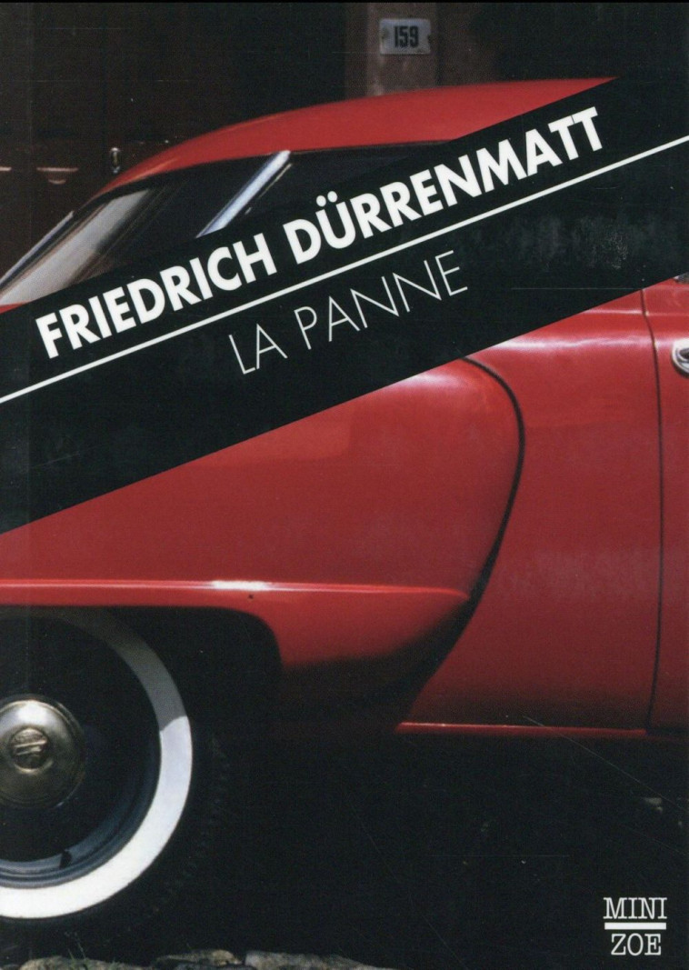 LA PANNE - DURRENMATT FRIEDRICH - ZOE