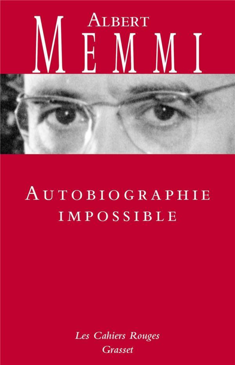 AUTOBIOGRAPHIE IMPOSSIBLE - MEMMI ALBERT - GRASSET