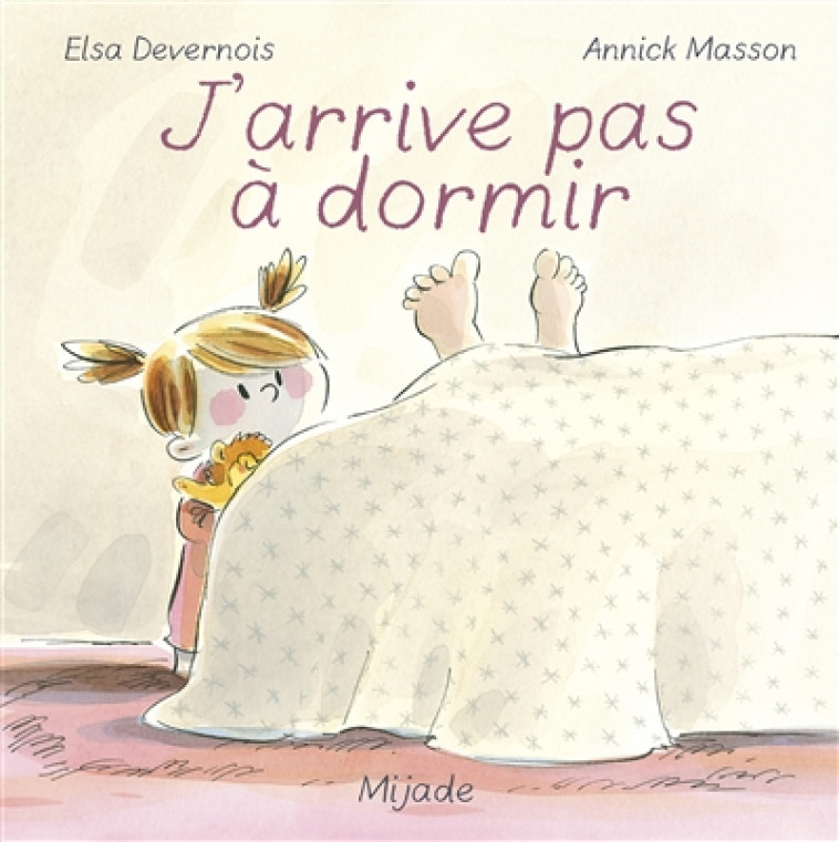 J'ARRIVE PAS A DORMIR - MASSON/DEVERNOIS - MIJADE