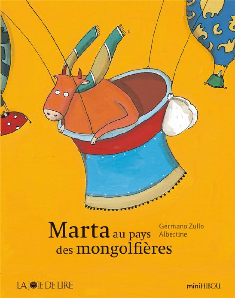 MARTA AU PAYS DES MONTGOLFIERES - ZULLO/ALBERTINE - LA JOIE DE LIRE