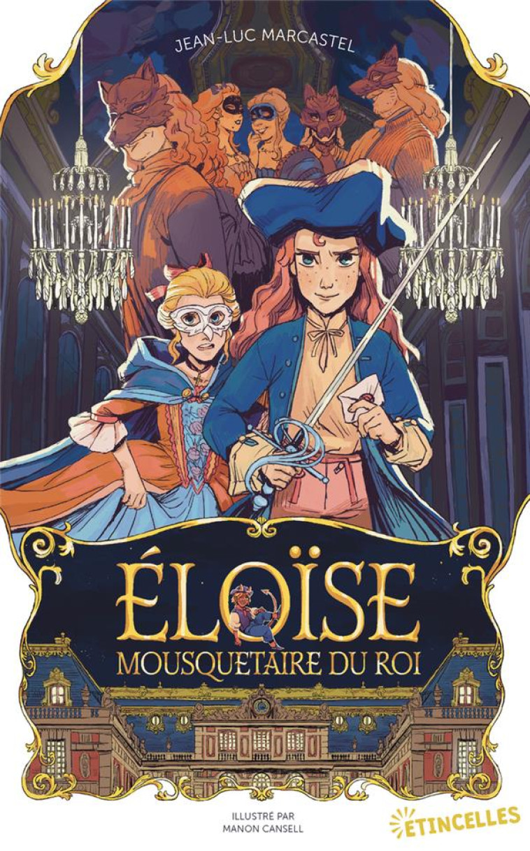 ELOISE, MOUSQUETAIRE DU ROI - MARCASTEL/CANSELL - GULF STREAM